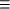 [equivalent to]
